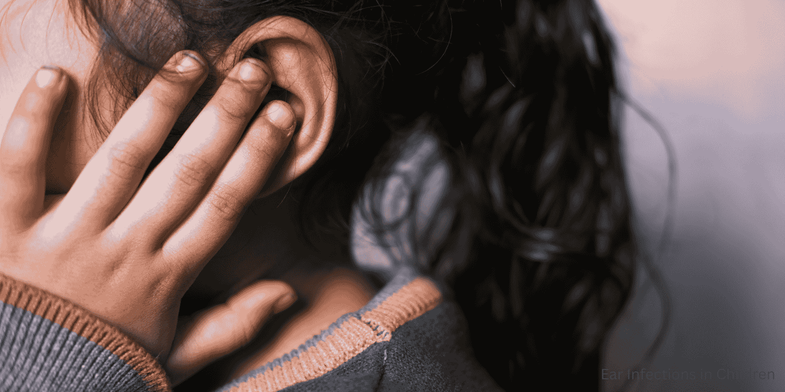 Ear Infections in Children